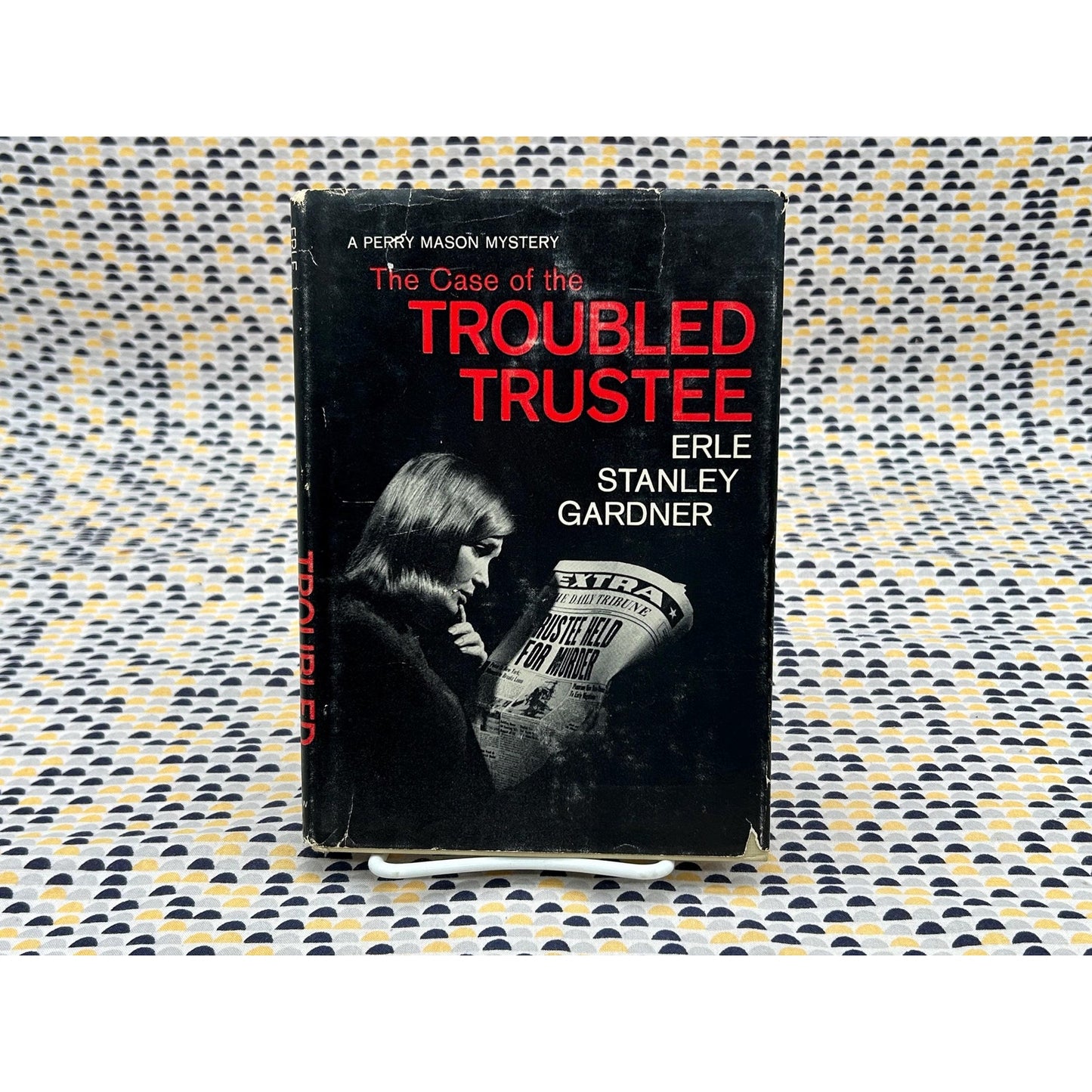 The Case Of The Troubled Trustee - Erle Stanley Gardner - Perry Mason -Hardcover