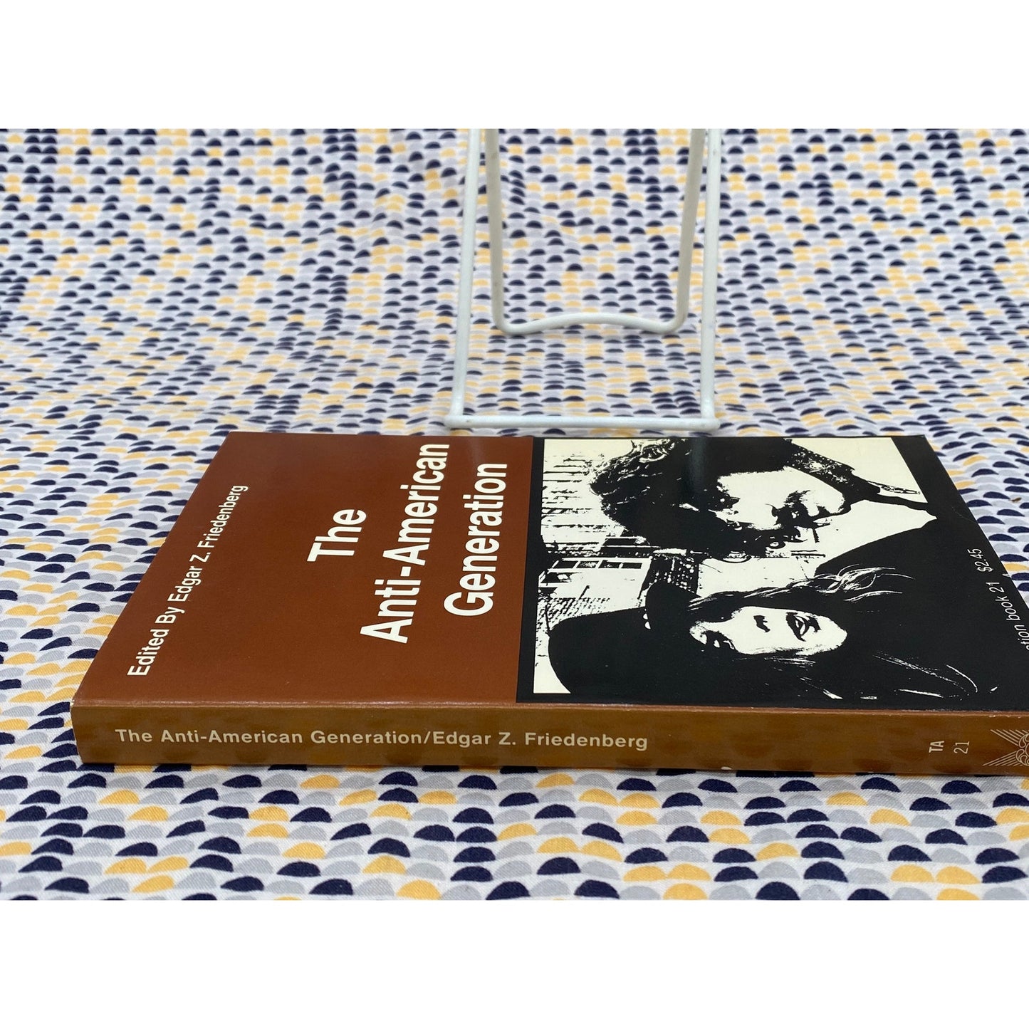 The Anti-American Generation - Edgar Z. Friedenberg - 1971 Transaction Books