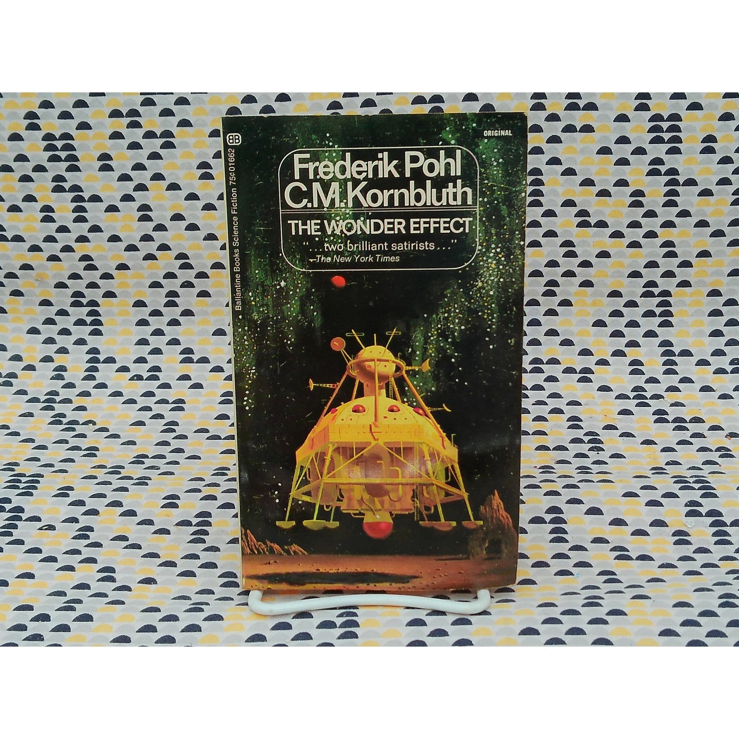 The Wonder Effect - Frederik and C.M. Pohl and Kornbluth - Ballantine Edition