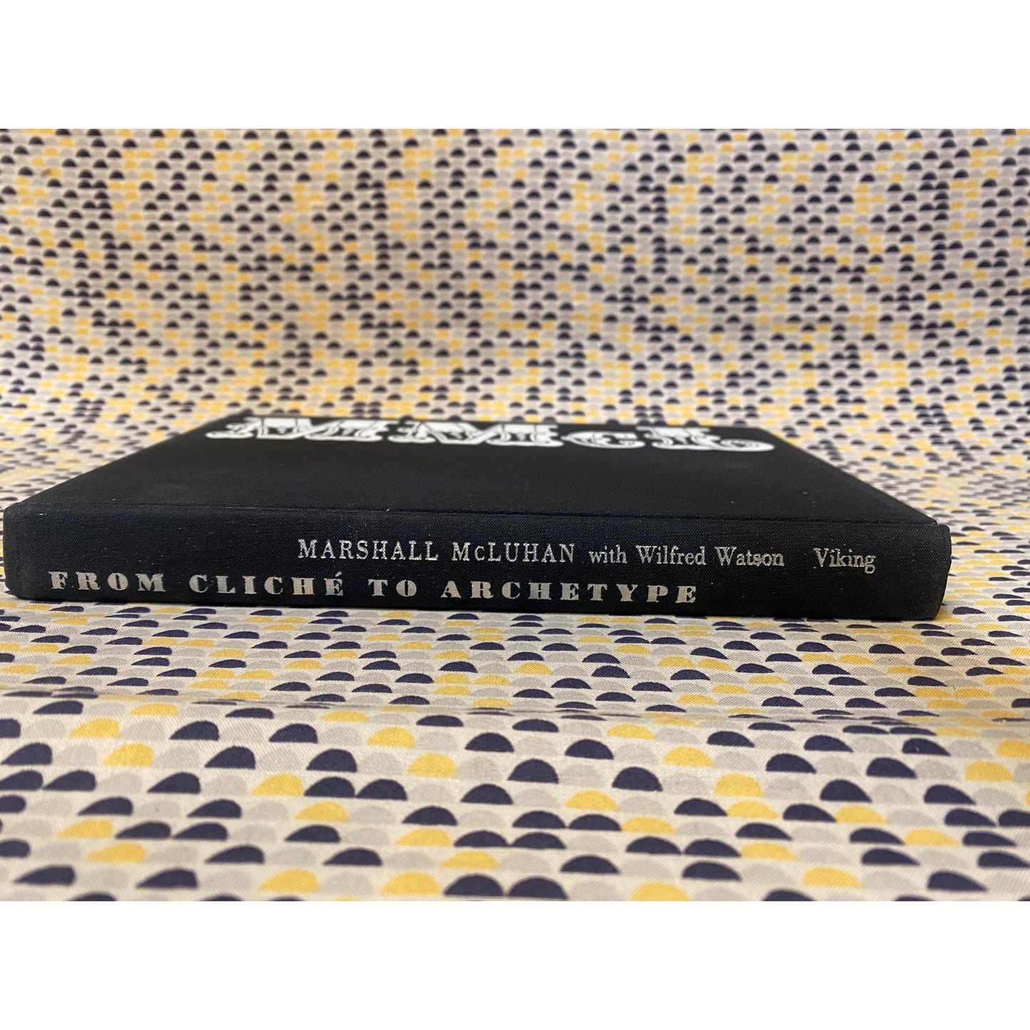 From Cliché To Archetype - Marshall McLuhan - Hardcover - Viking Press Edition