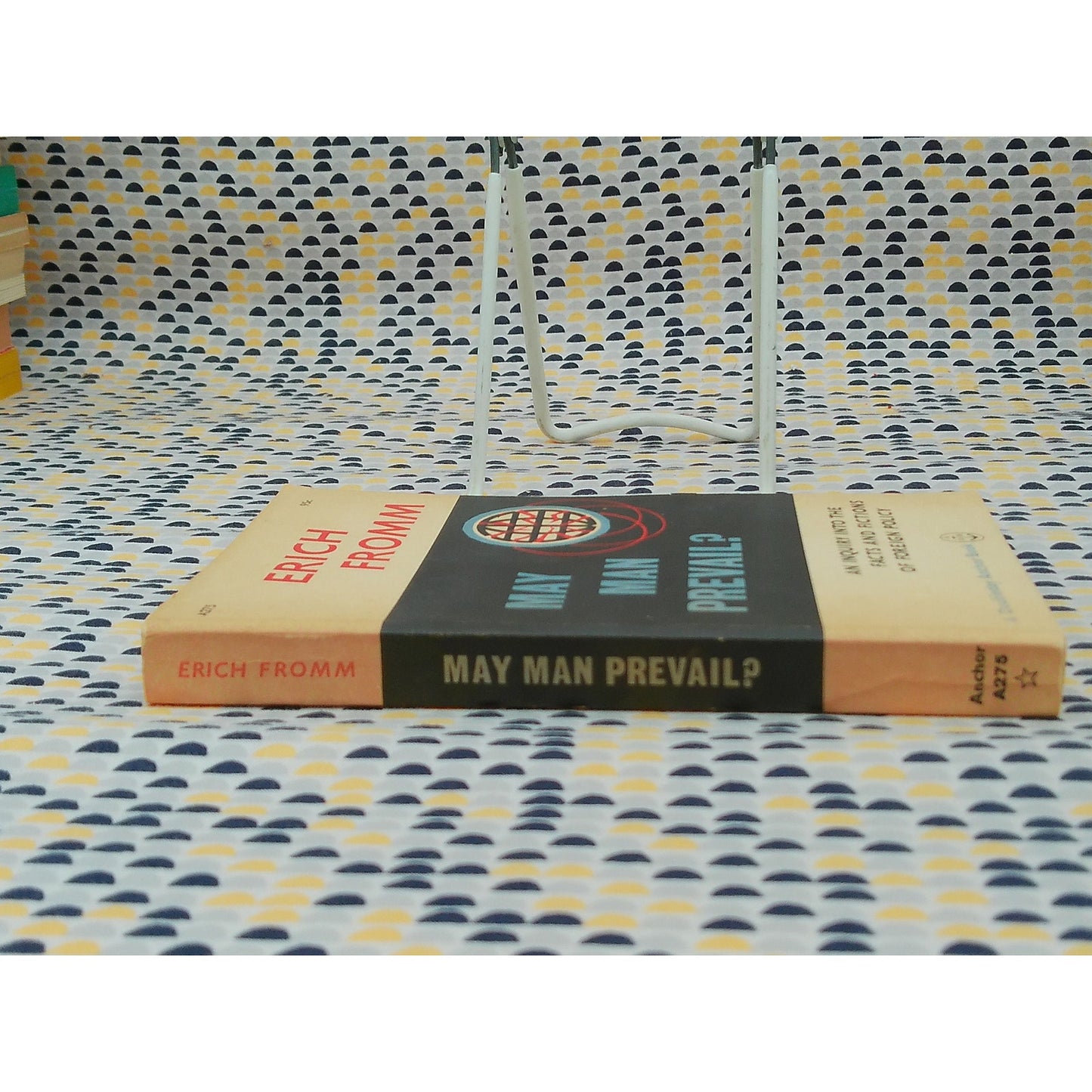 May Man Prevail? - Erich Fromm - Vintage Paperback - Doubleday Anchor Edition