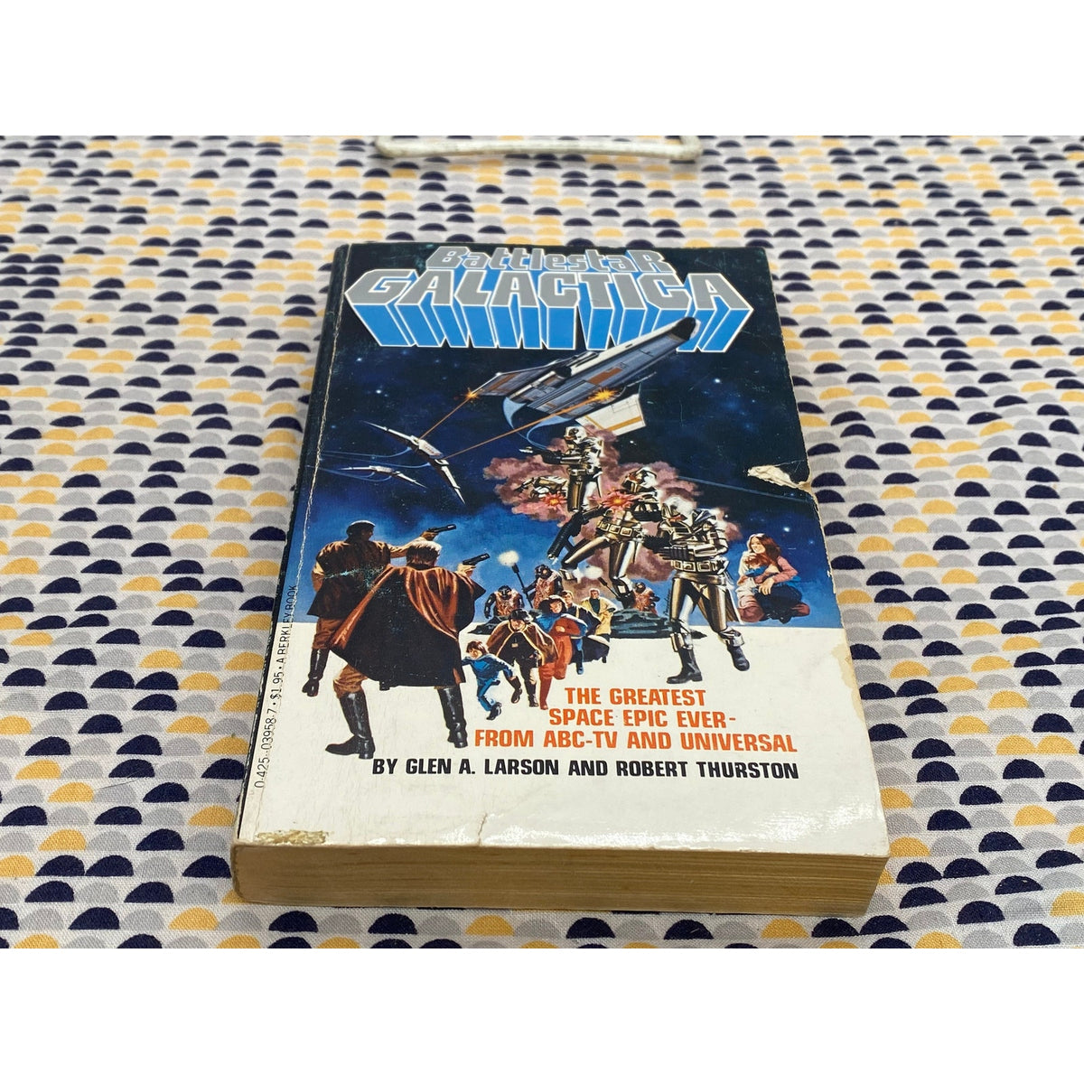 Battlestar Galactica - Glen Larson and Robert Thurston - Vintage Paperback Book - TV Tie-In - Berkley Books Edition