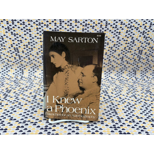 I Knew A Phoenix - May Sarton - Norton - Paperback