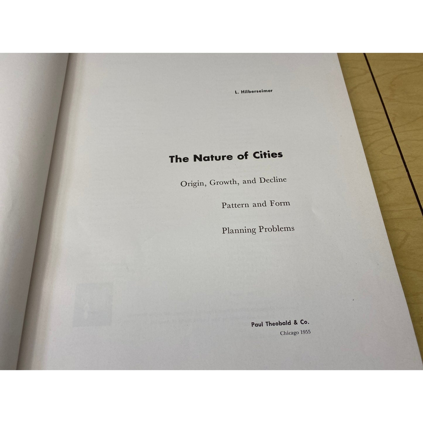 The Nature of Cities - L. Hilberseimer - Vintage Hardcover Book - 1955 Paul Theobald and Co