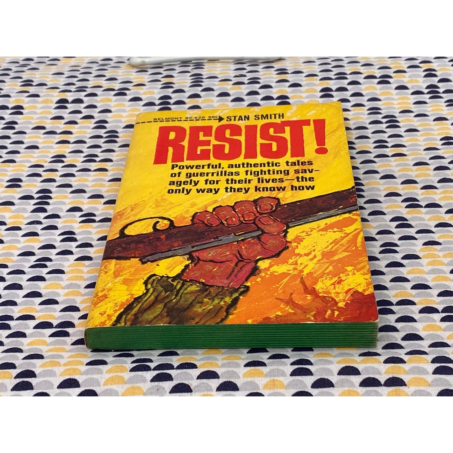 Resist! - Stan Smith - True Tales of Guerillas - 1965 Belmont Edition
