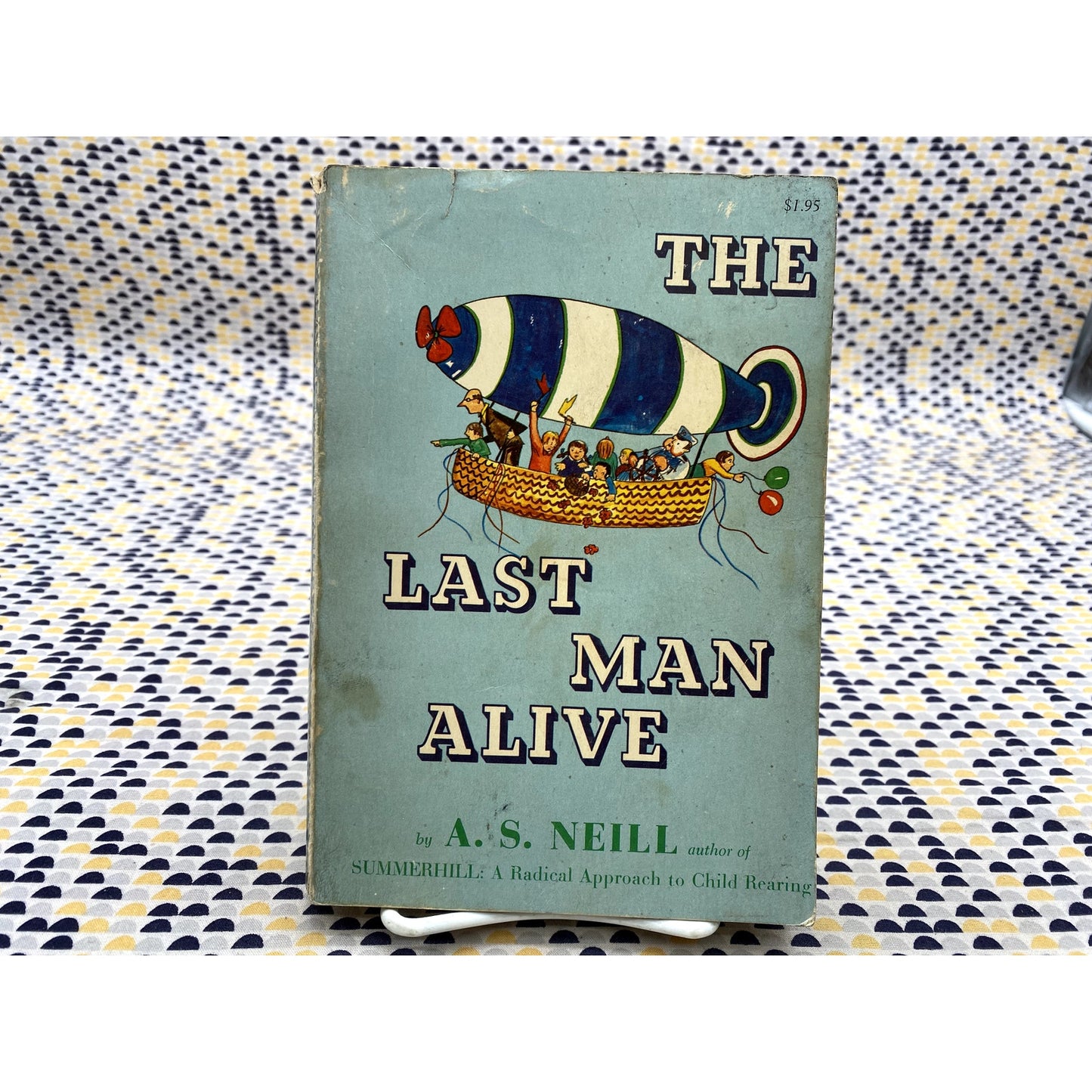 The Last Man Alive - A.S Neill - Hart - Paperback