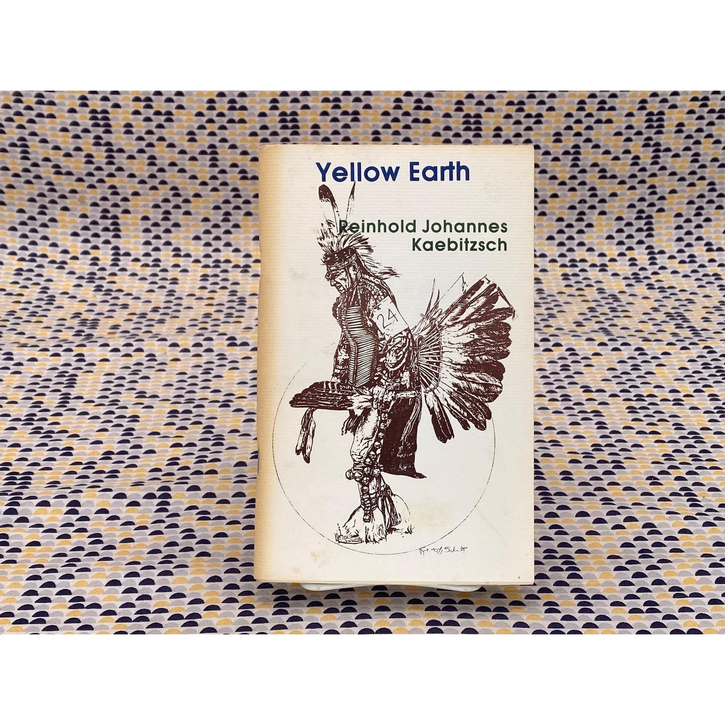 Yellow Earth - Reinhold Johannes Kaebitzsch - Red Mountain Publishing House