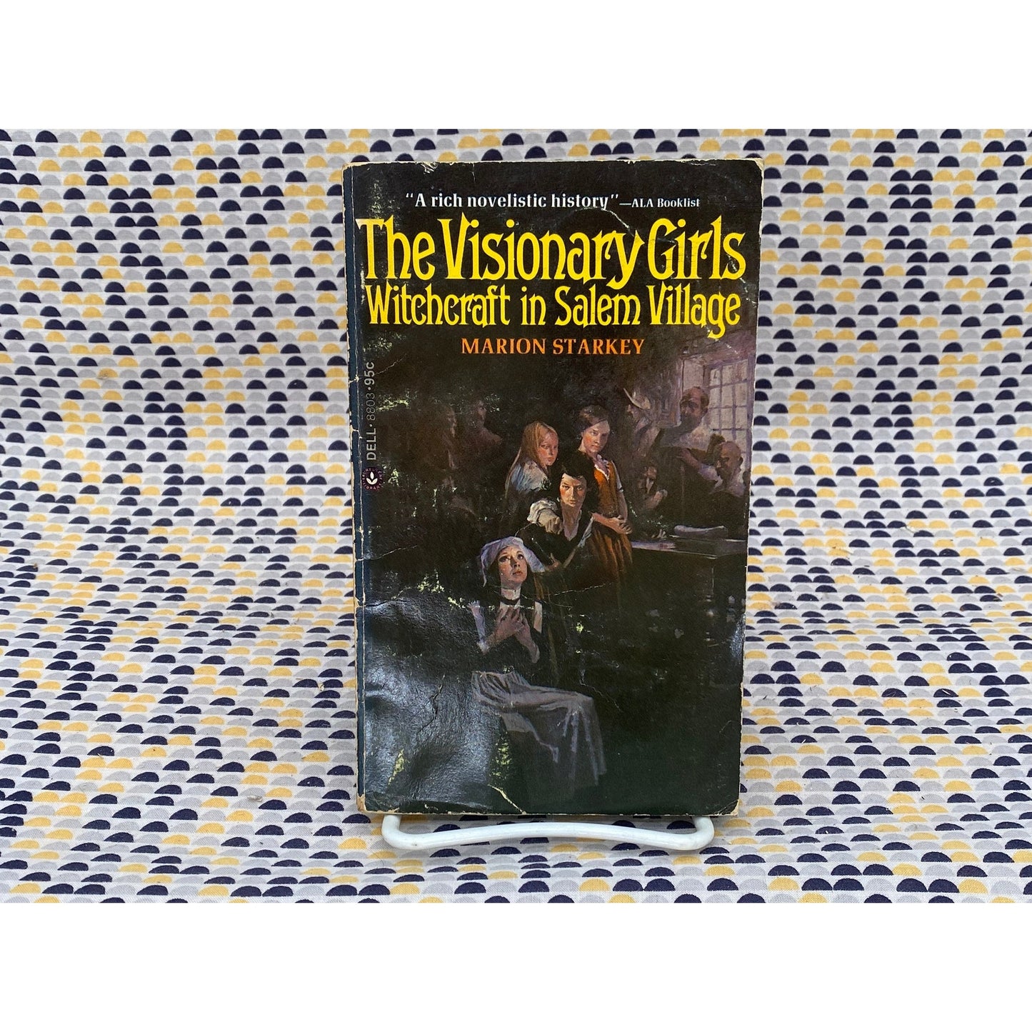 The Visionary Girls: Witchcraft In Salem Village - Marion Starkey - Vintage Paperback Book - Dell Edition
