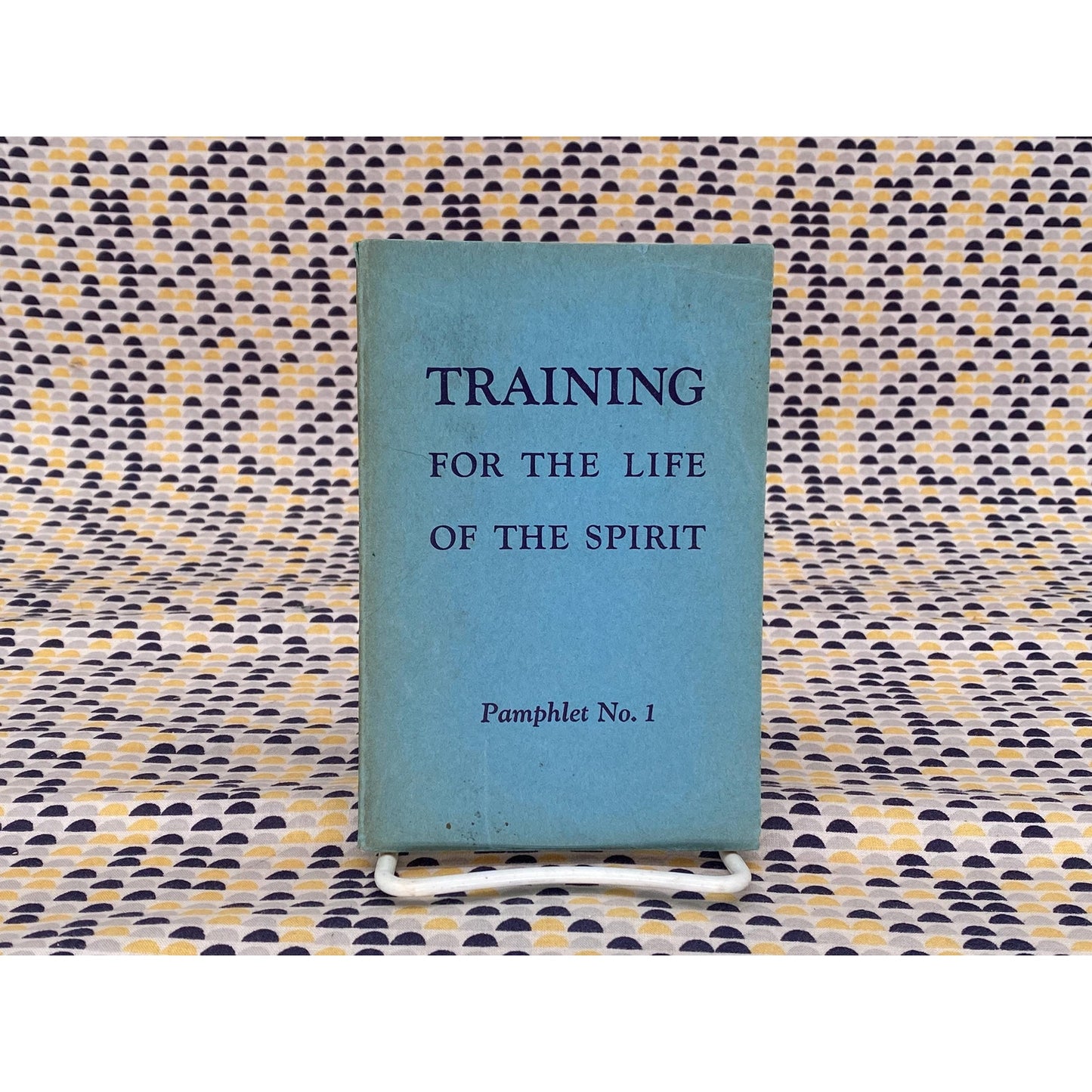 Training For The Life Of The Spirit: Pamphlet No. 1 - Gerald Heard