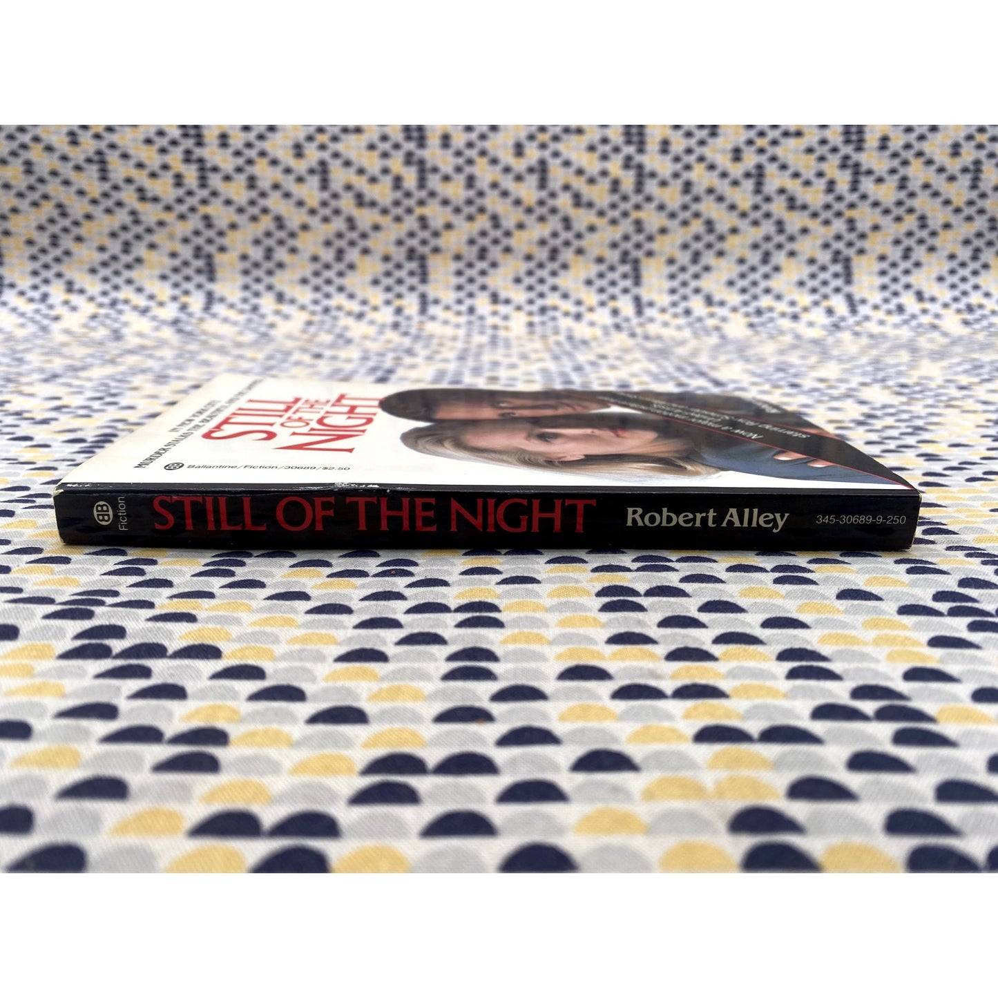 Still Of The Night - Robert Alley - Ballantine - Paperback - Movie Tie In