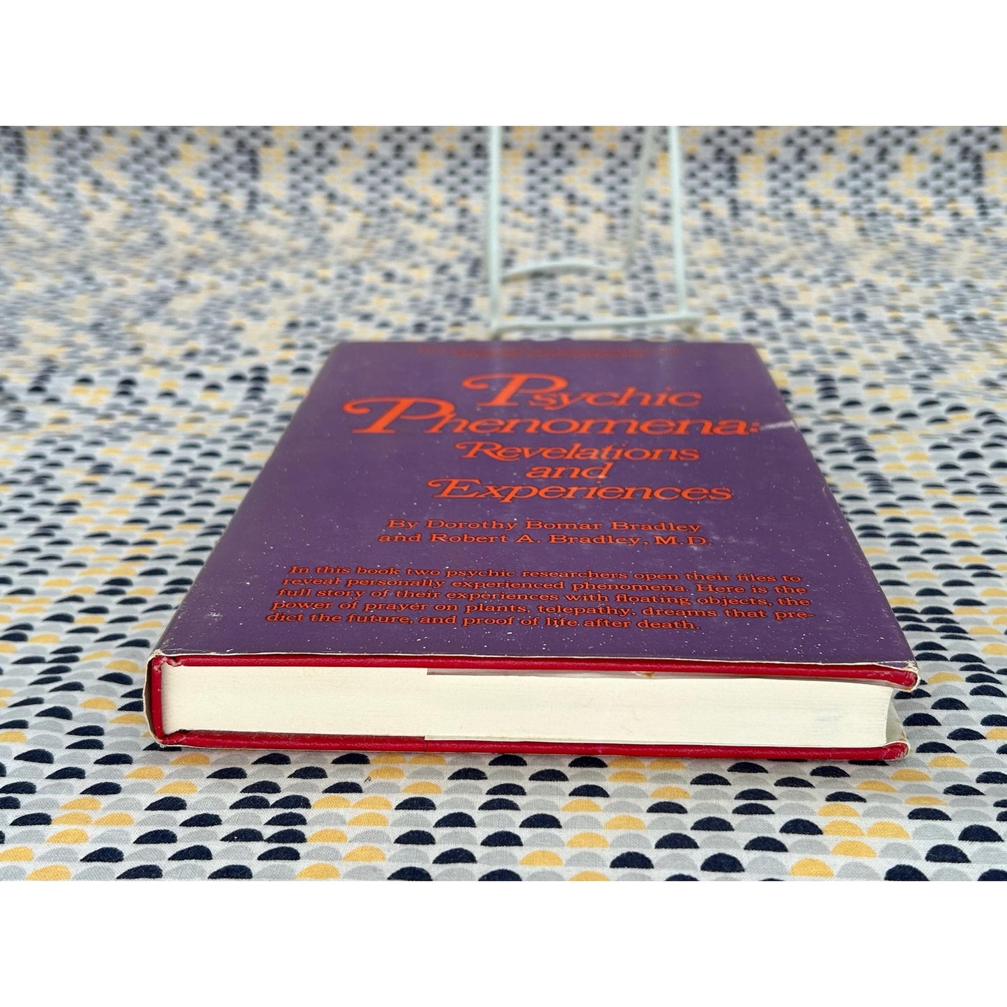 Psychic Phenomena: Revelations And Experiences - Dorothy and Robert Bradley