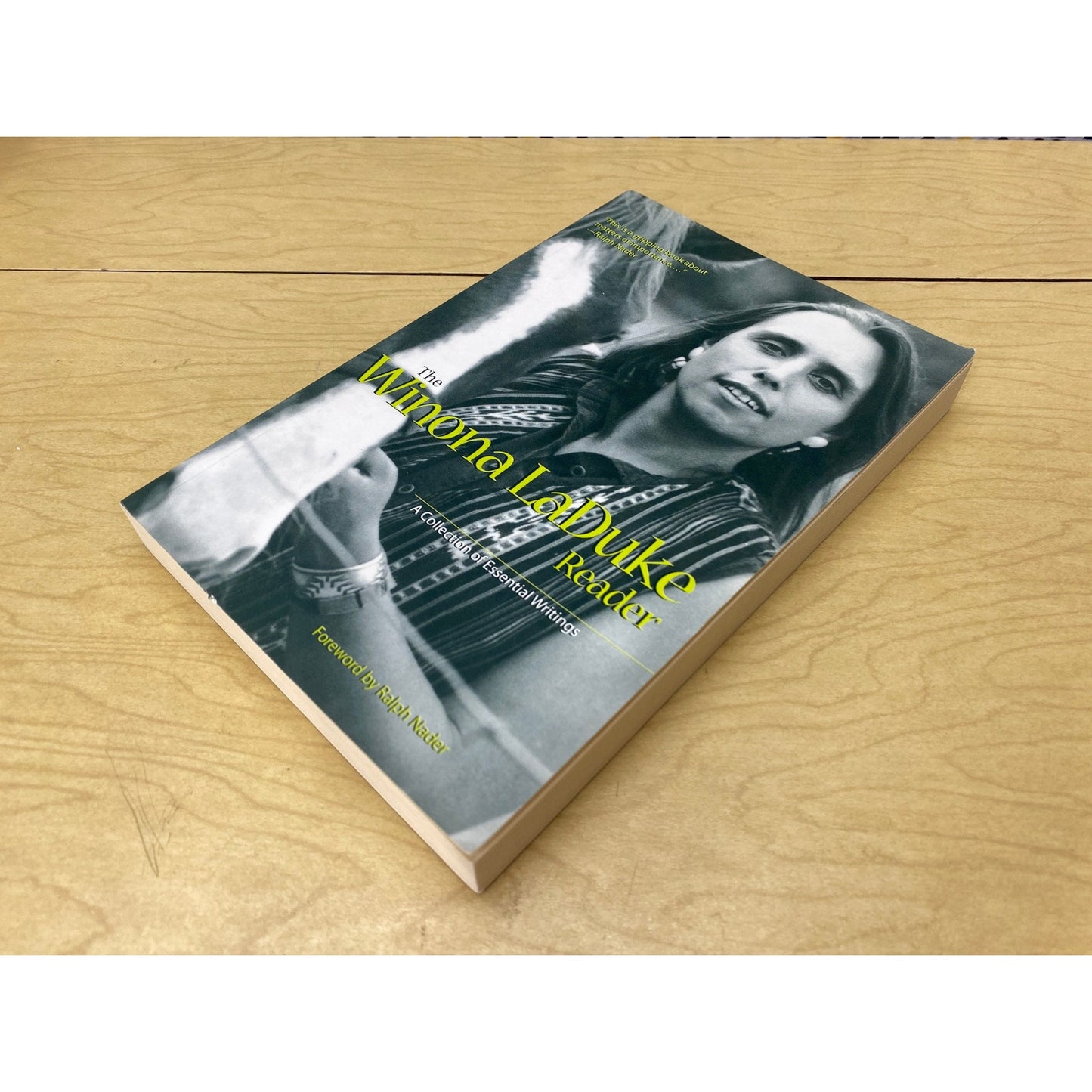 The Winona LaDuke Reader - A Collection of Essential Writings - Ralph Nader