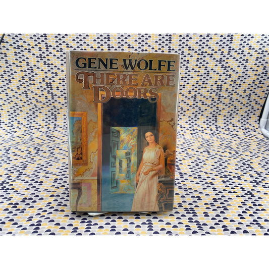 There Are Doors - Gene Wolfe - Tor - Hardcover - 1st Edition 1st Printing