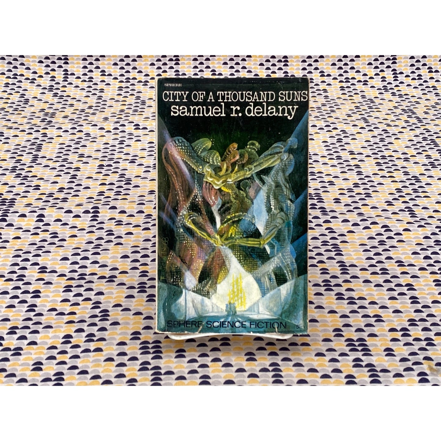 City of a Thousand Suns - Samuel R. Delany - Sphere UK Edition
