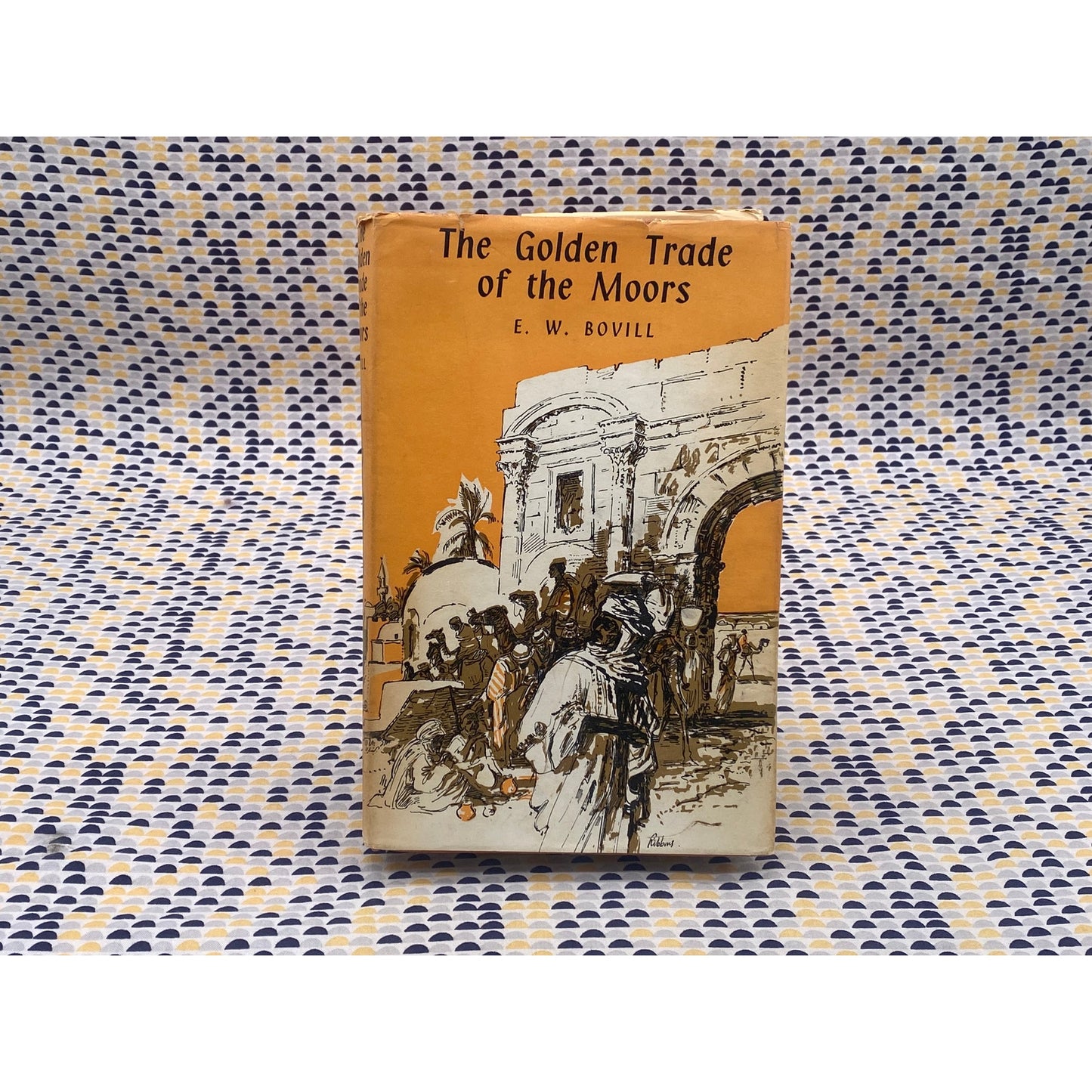The Golden Trade Of The Moors - E. W. Bovill - Oxford - Hardcover
