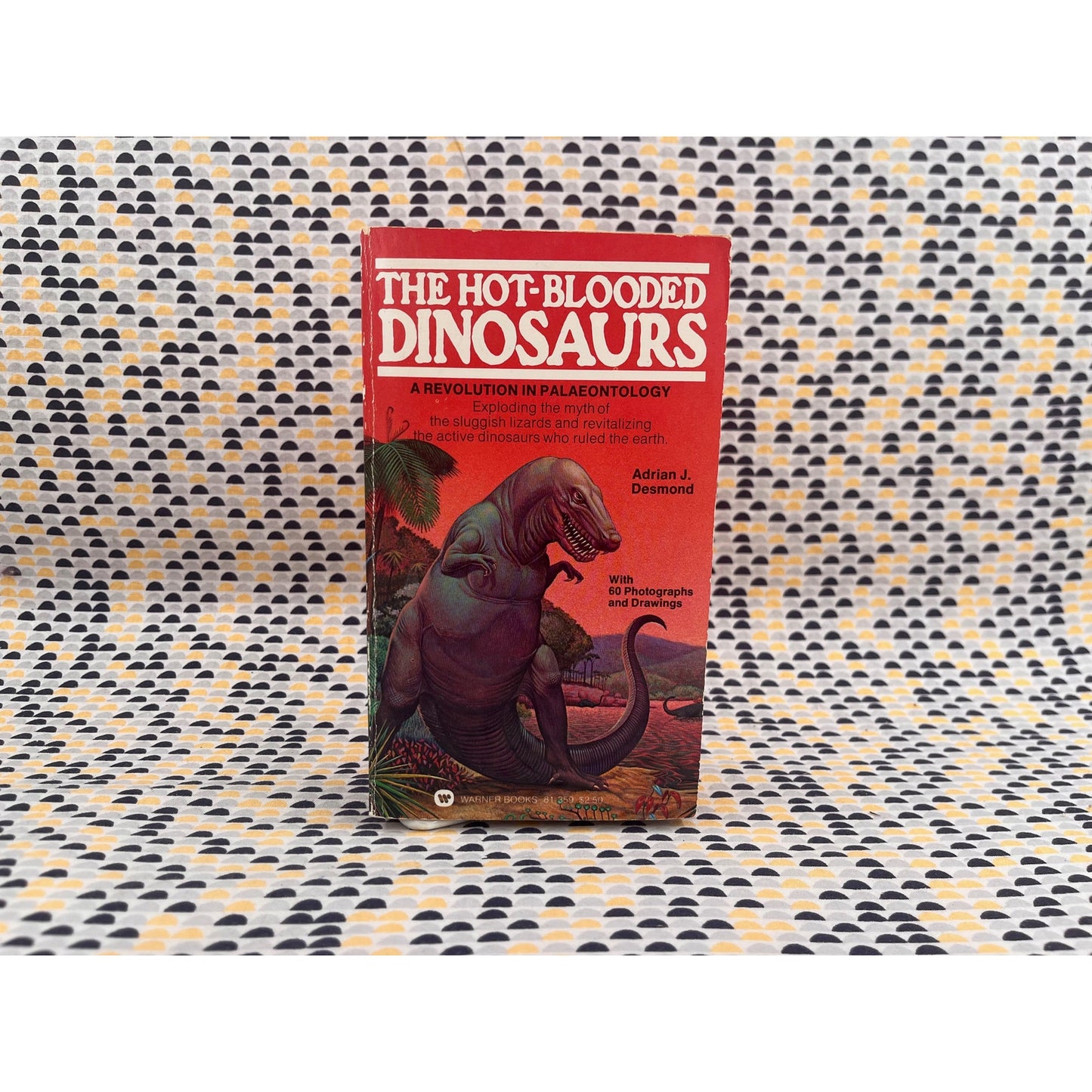 The Hot-Blooded Dinosaurs - Adrian J. Desmond - Warner Books - Paperback