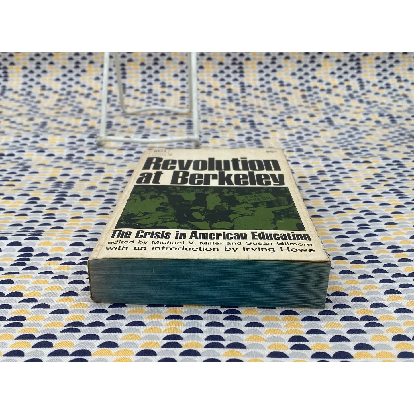Revolution At Berkeley: The Crisis In American Education - Miller and Gilmore, editors - Vintage Paperback Book - Dell Edition