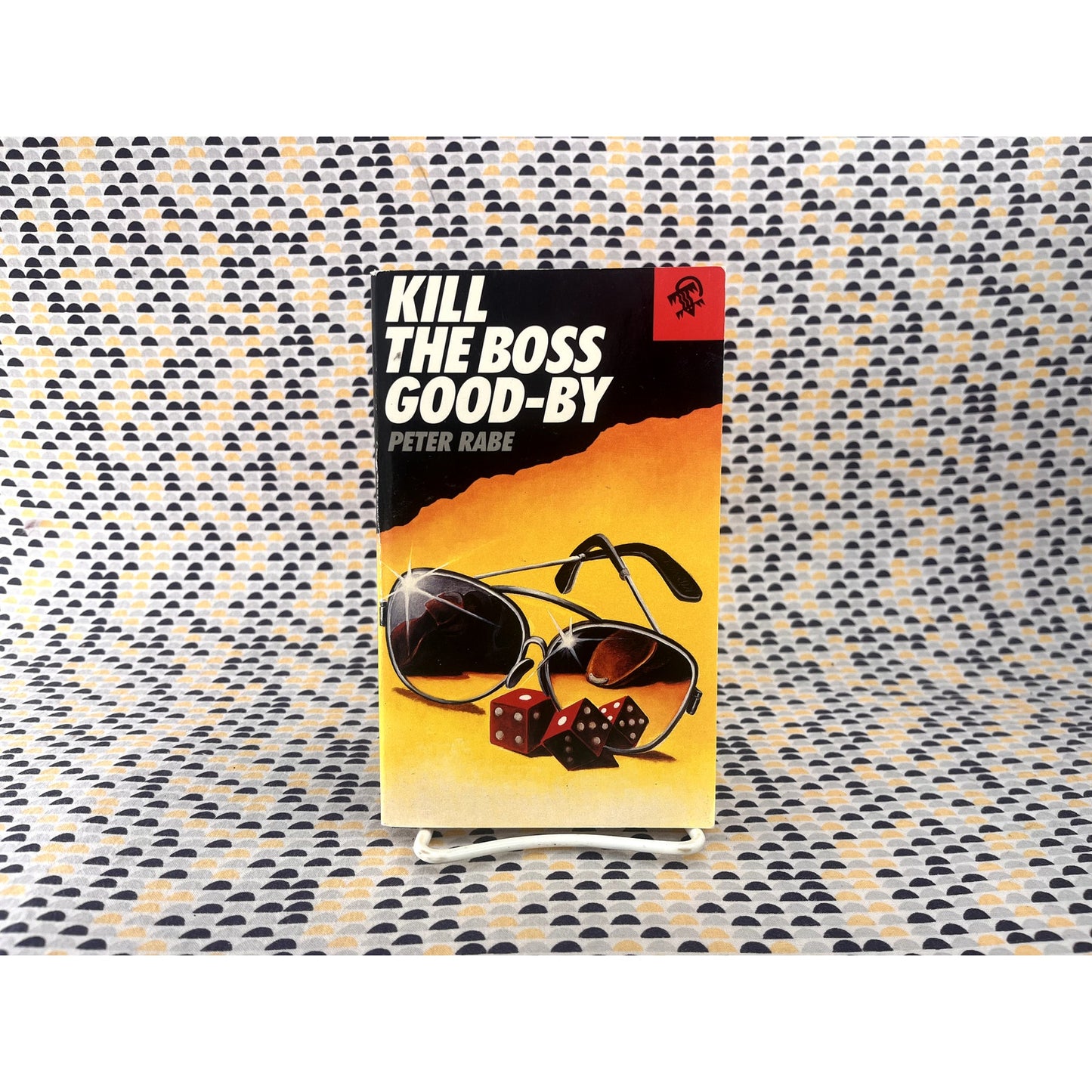 Kill the Boss Good-By - Peter Rabe - Black Lizard Crime - Paperback
