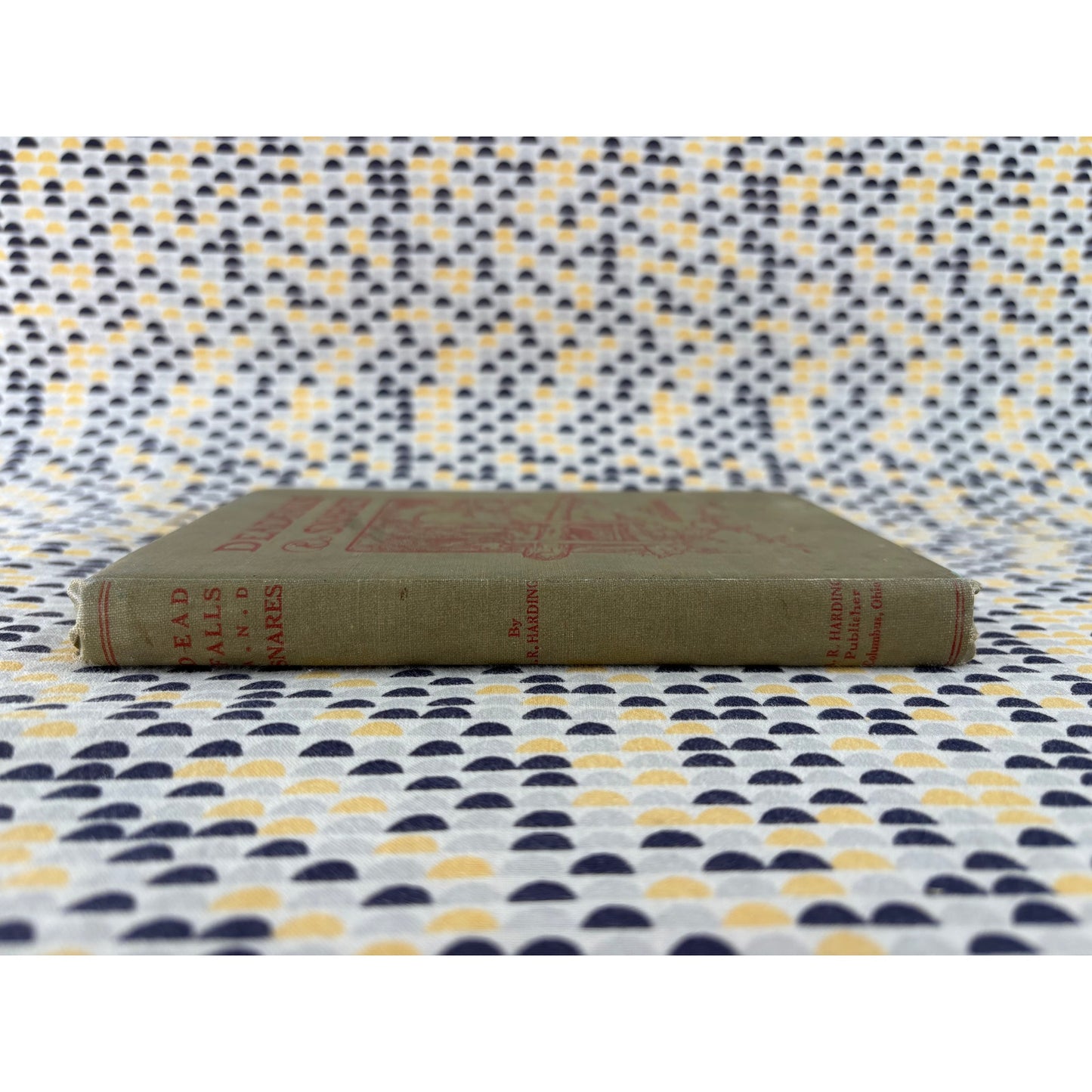 Deadfalls & Snares - A. R. Harding - L. R. Harding - Hardcover - 1935 1st Edition