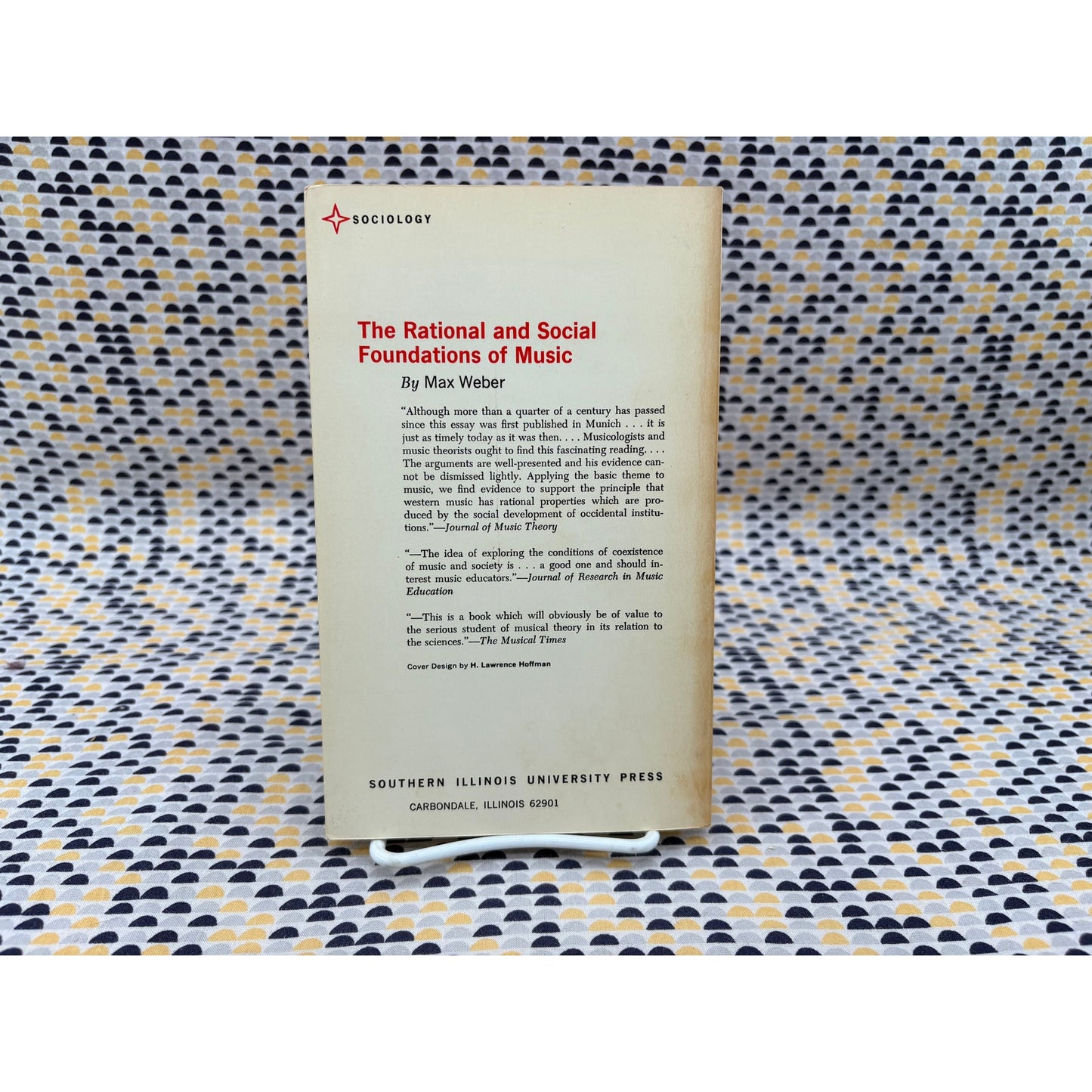 The Rational And Social Foundations Of Music - Max Weber - Southern Illinois - Paperback