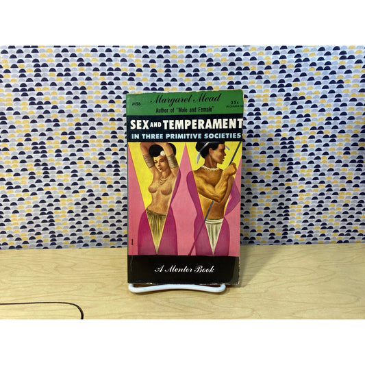 Sex and Temperament in 3 Primitive Societies - Margaret Mead - Mentor Edition