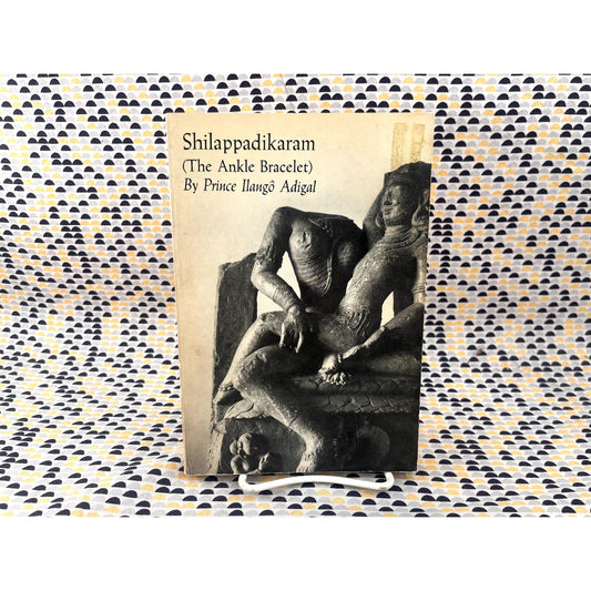 Shilappadikaram (The Ankle Bracelet) - Prince Ilango Adigal -New Directions Book - Paperback