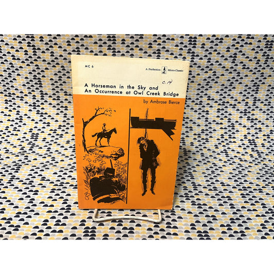 A Horseman In The Sky Occurence At Owl Creek Bridge - Ambrose Bierce - Perfection Micro Classic - Paperback