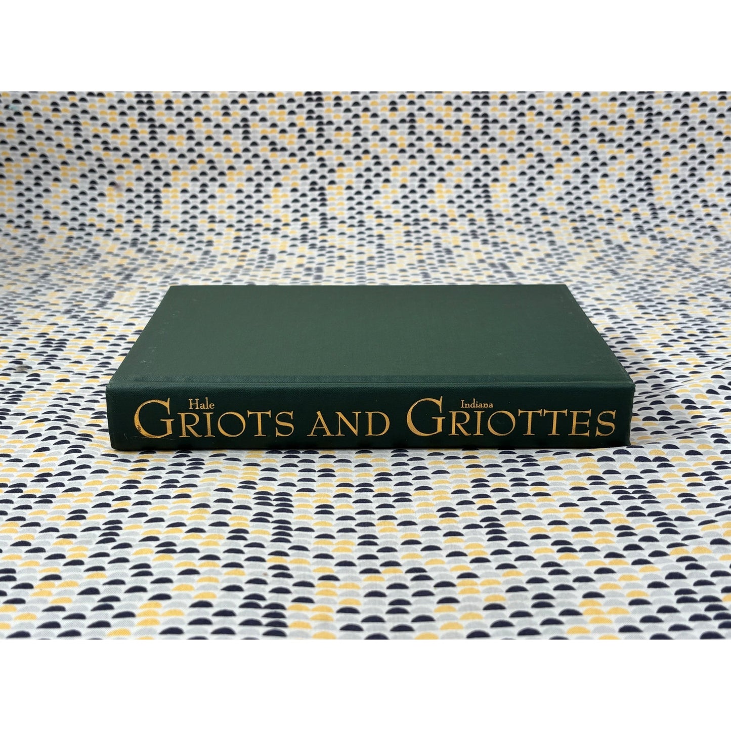 Griots and Griottes - Thomas A. Hale - Indiana University Press - Hardcover