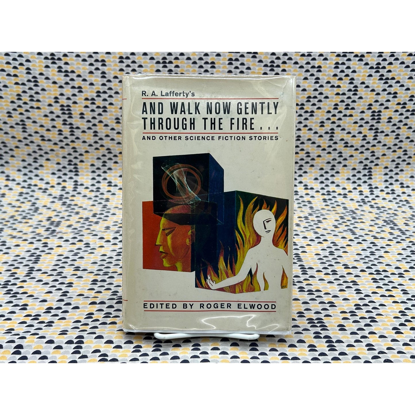 And Walk Now Gently Through the Fire - RA Lafferty, Malzberg, Bloch - Vintage Hardcover Book - Club Edition