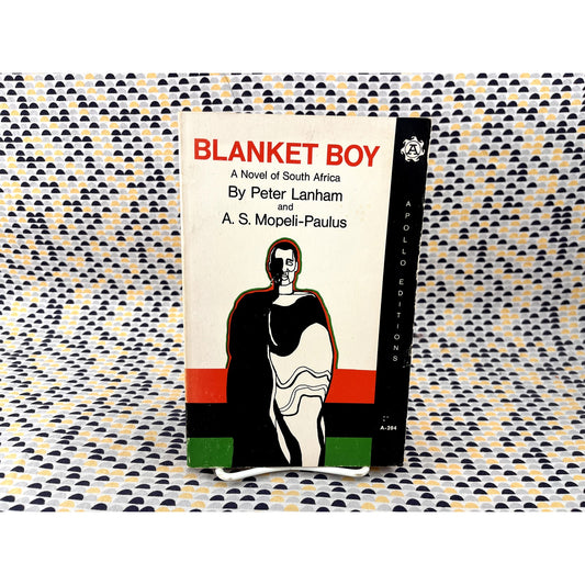 Blanket Boy - Peter Lanham & A. S. Mopel-Paulus - Apollo Editions - Paperback