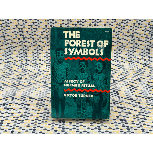 The Forest Of Symbols - Victor Turner - Cornell - Paperback