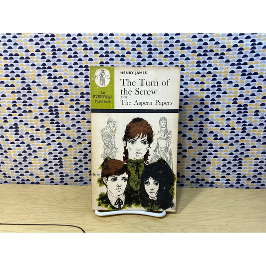 The Turn of the Screw and Aspern Papers - Henry James - Everyman Paperback Edition