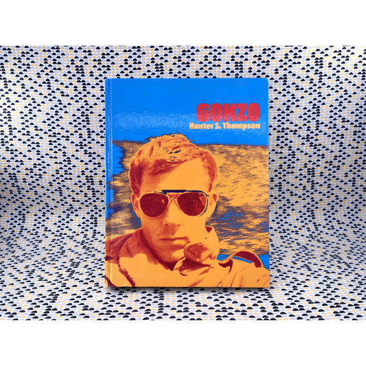 Gonzo - Hunter S. Thompson - Ammo Books - Hardcover