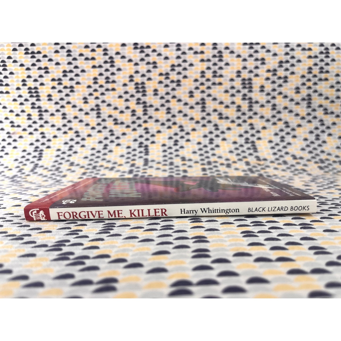 Forgive Me, Killer - Harry Whittington -Vintage Paperback - Black Lizard Edition
