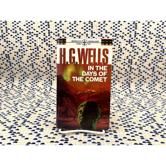 In The Days of the Comet - H.G. Wells - Vintage Paperback - Berkeley Highland Books