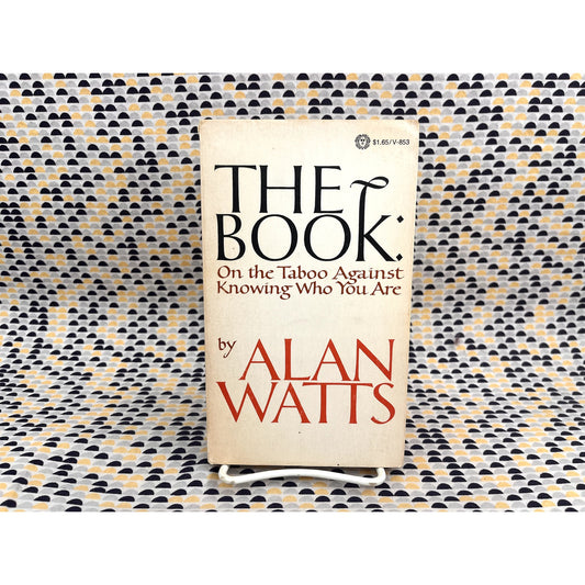The Book: On the Taboo Against Knowing Who You Are - Alan Watts - Vintage Books - Paperback