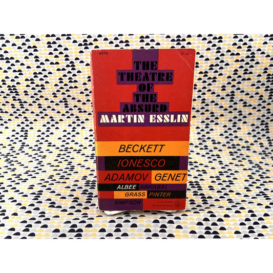 The Theatre of the Absurd - Martin Esslin - Doubleday Anchor Edition