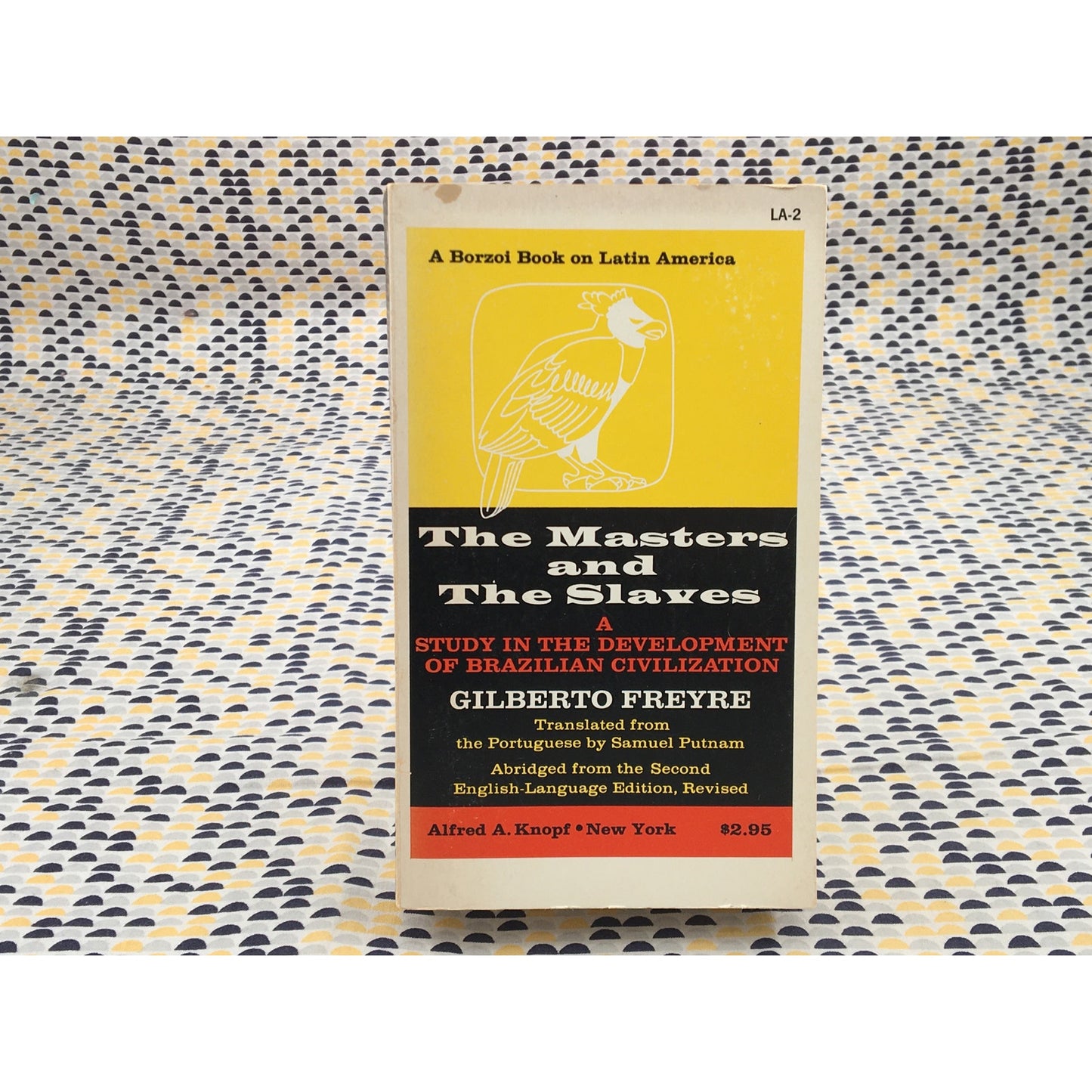 The Masters And The Slaves: A Study In The Development Of Brazilian Civilization - Gilberto Freyre - Vintage Paperback Book - Knopf Edition