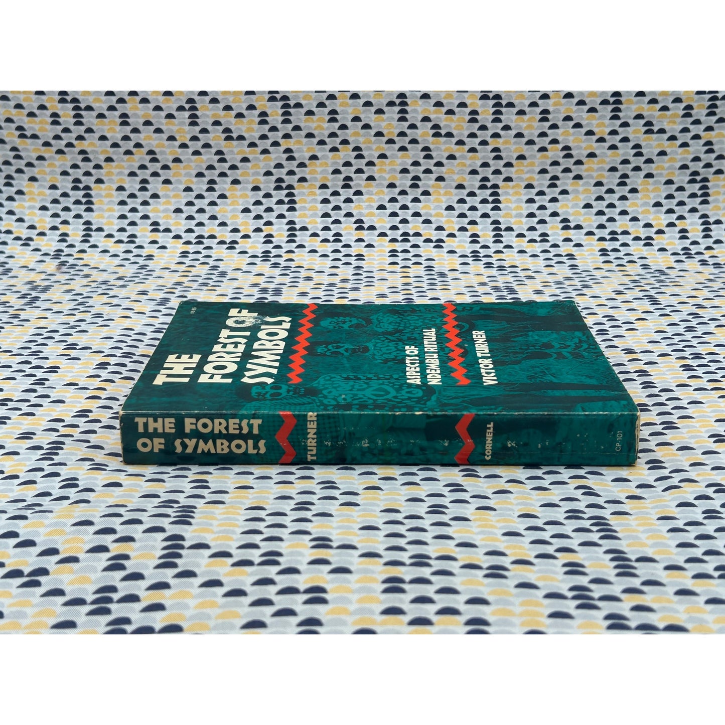 The Forest Of Symbols - Victor Turner - Cornell - Paperback
