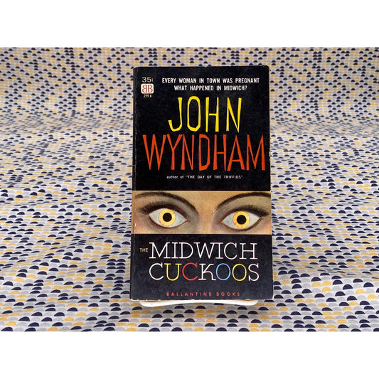 The Midwich Cuckoos - John Wyndham - Vintage Paperback Book -1957 Ballantine Edition