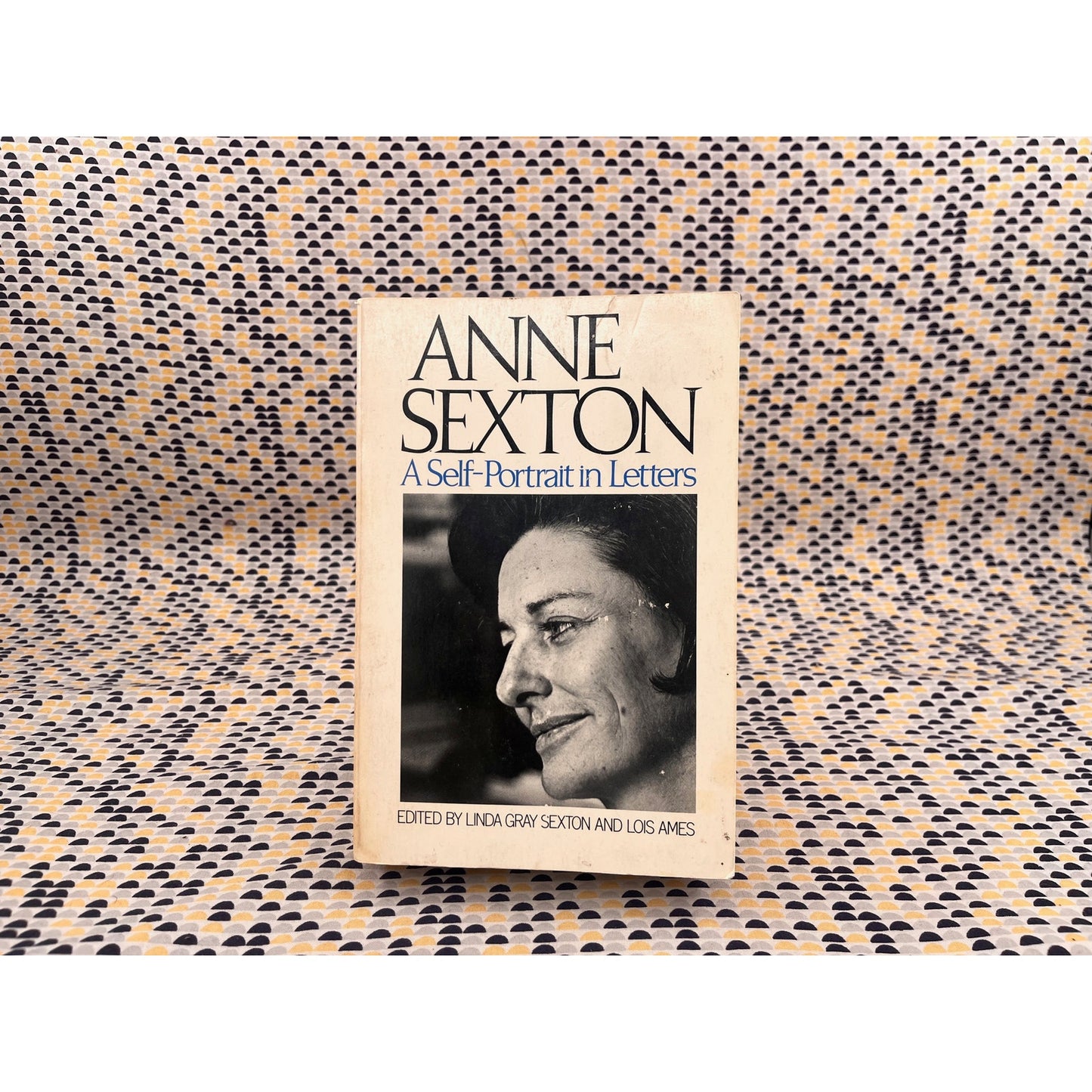 Anne Sexton: A Self. Portrait in Letters - Ed. Linda Gray Sexton & Lois Ames - Houghton Mifflin - Paperback
