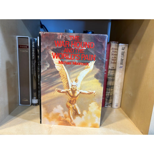 The War Hound And The Worlds Pain - Michael Moorcock - Timescape - Hardcover