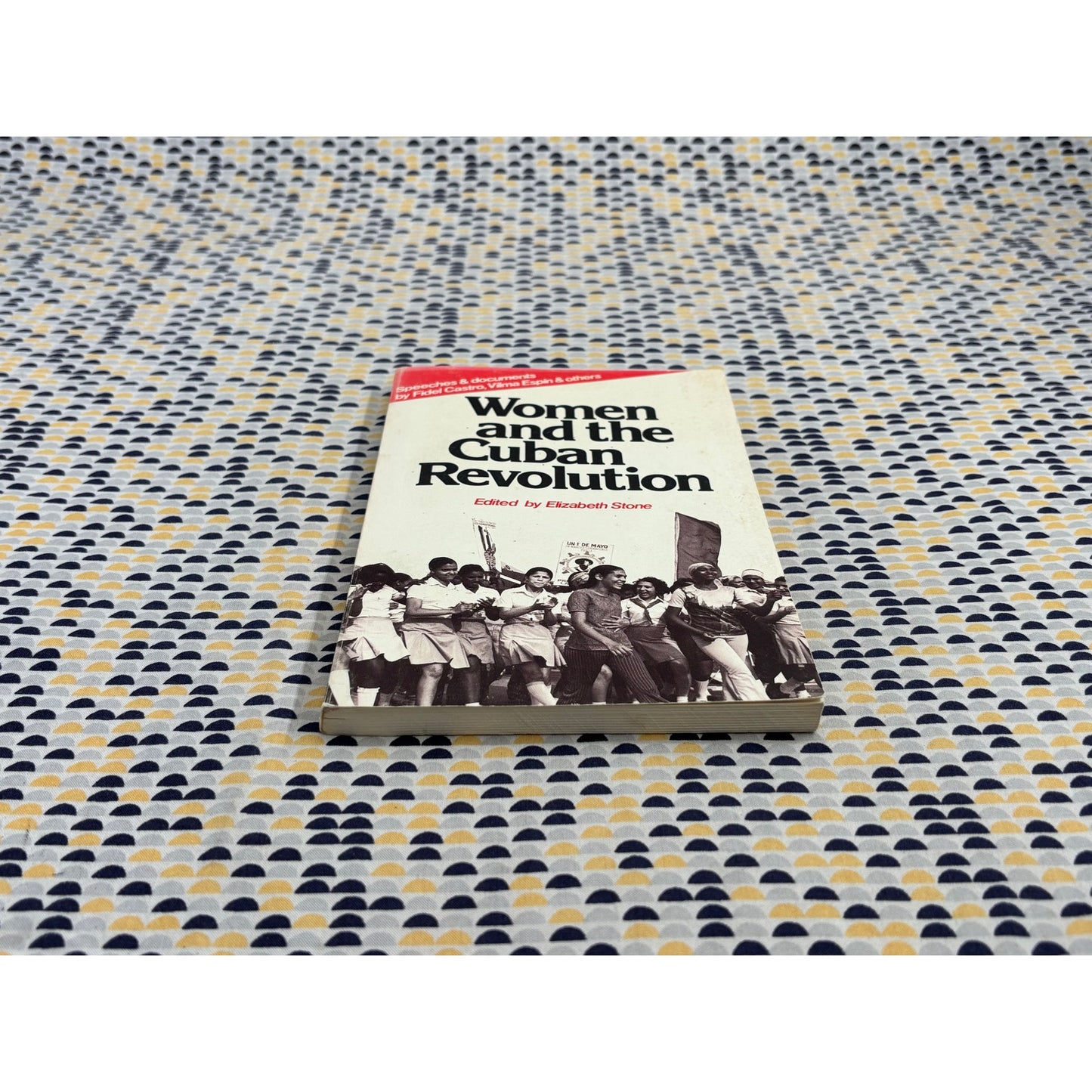 Women and the Cuban Revolution - Edited by Elizabeth Stone - Pathfinder Press - Paperback