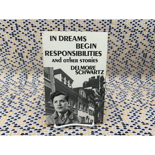 In Dreams Begin Responsibilities - Delmore Schwartz - New Directions - Paperback