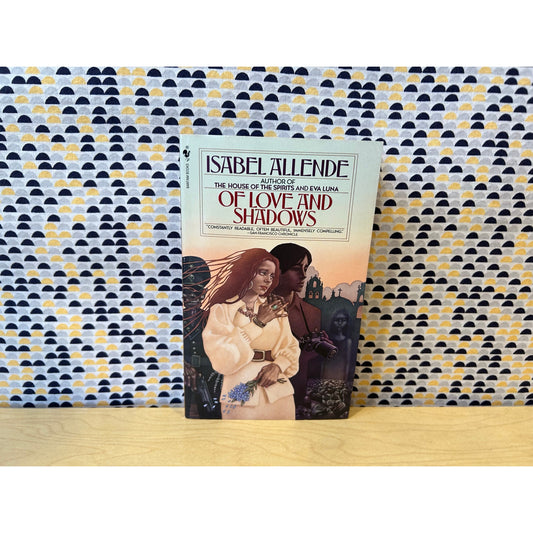 Of Love and Shadows - Isabel Allende - Vintage Paperback - Bantam Books Edition
