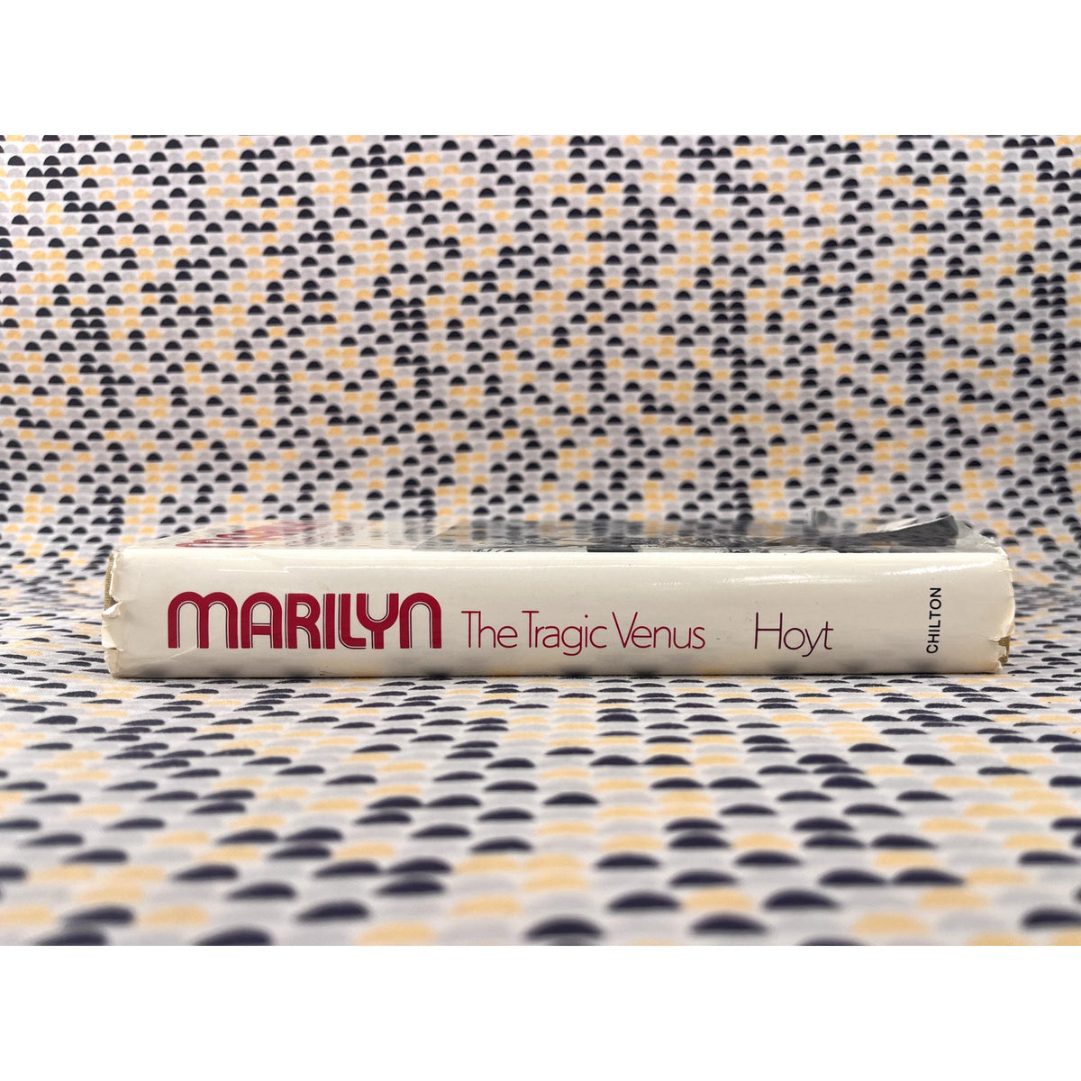 Marilyn: The Tragic Venus - Edwin P. Hoyt - Chilton Books - Hardcover