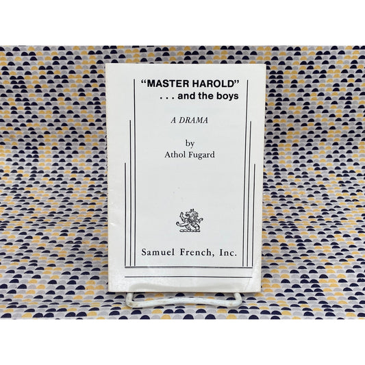 Master Harold ... And The Boys - Athol Fugard - Samuel French, Inc. Edition
