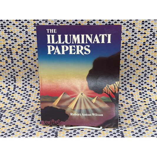 The Illuminati Papers - Robert Anton Wilson - 1980 And/Or Press