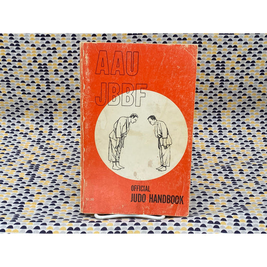 A.A.U.-J.B.B.F. Official Judo Handbook - Donald Pohl, editor - Vintage Paperback Book - Amateur Athletic Union of USA Edition