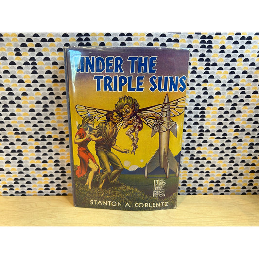 Under The Triple Suns - Stanton Coblentz - 1955 Fantasy Press 1st Edition - Hannes Bok Art
